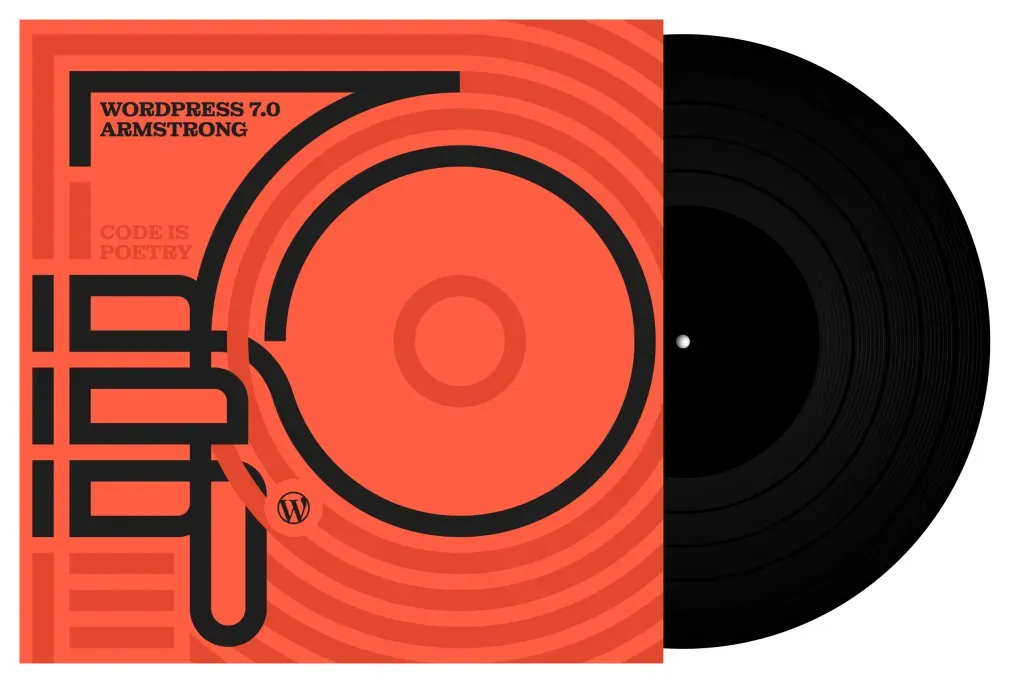WordPress 7.0 Armstrong graphic. Of a orange record sleeve and a black record.
